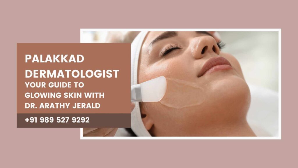 Dr. Arathy Jerald at Revive Skin & Cosmetology Clinic in Palakkad
