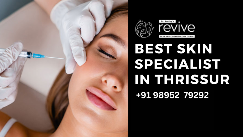 Expert skin care and advanced dermatology treatments at the best aesthetic clinic in Thrissur, Kerala.