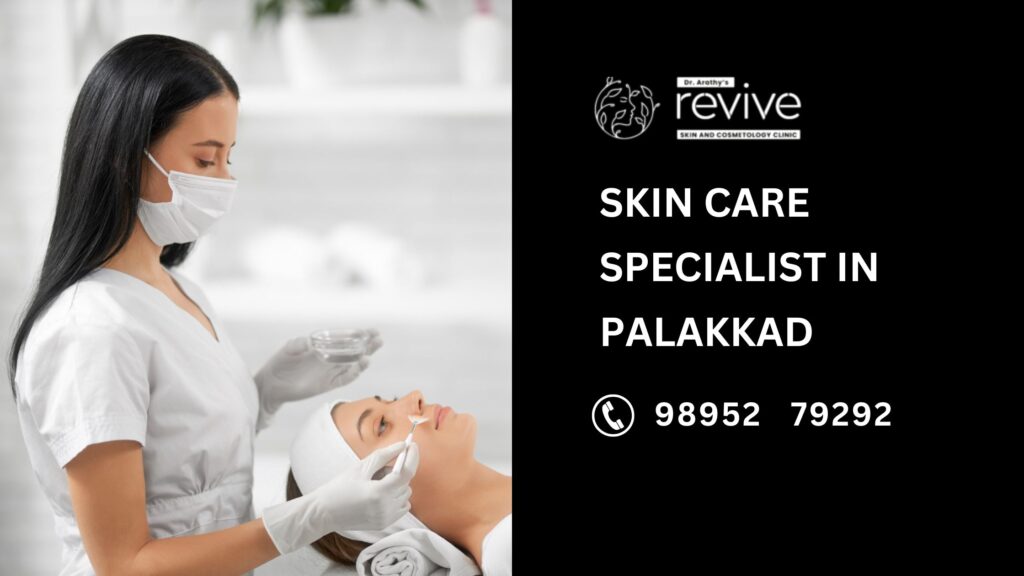Dr. Arathy Jerald at Revive Skin & Cosmetology Clinic, the leading skin care specialist in Palakkad, providing expert dermatology and cosmetic treatments.