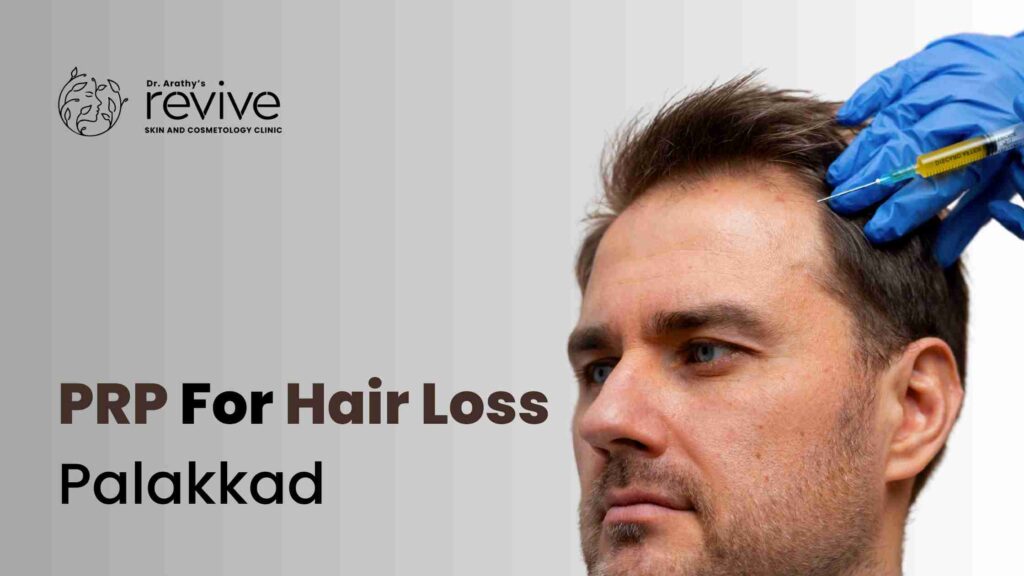 PRP for hair loss Palakkad