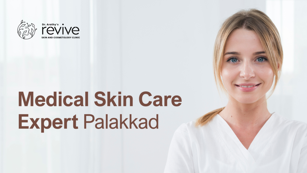medical skin care expert Palakkad