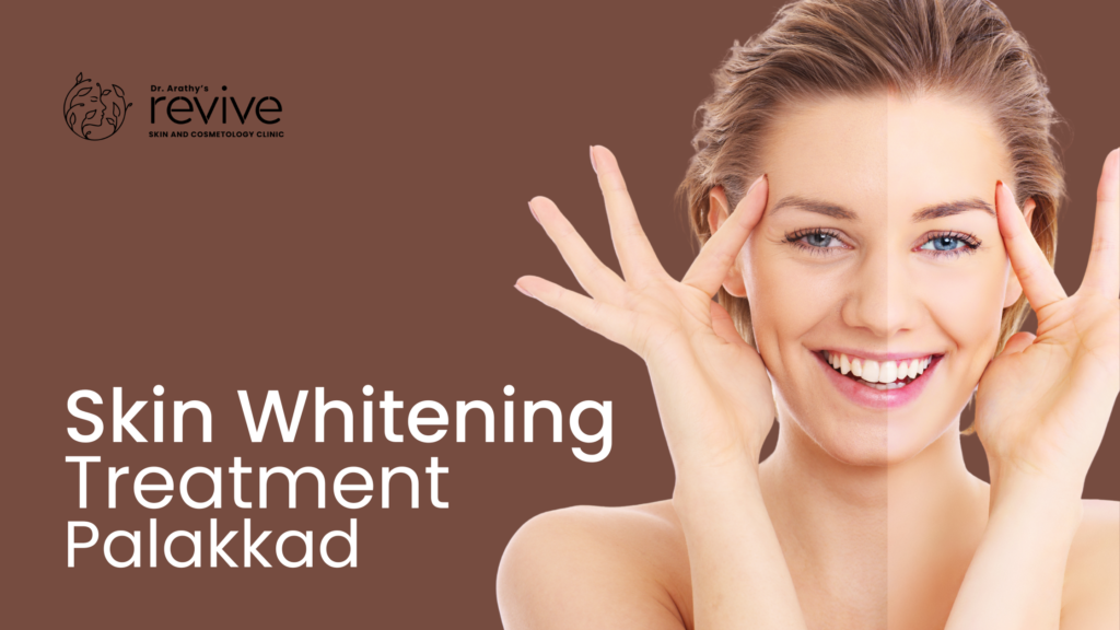 Skin Whitening Treatment Palakkad