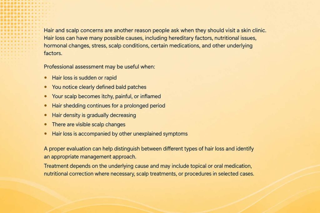 Excessive hair loss can require professional skin clinic assessment